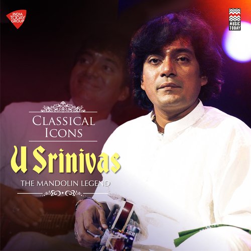 Classical Icons - U. Srinivas Mandolin U.Srinivas MP3 Download